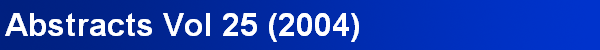Abstracts Vol 25 (2004)